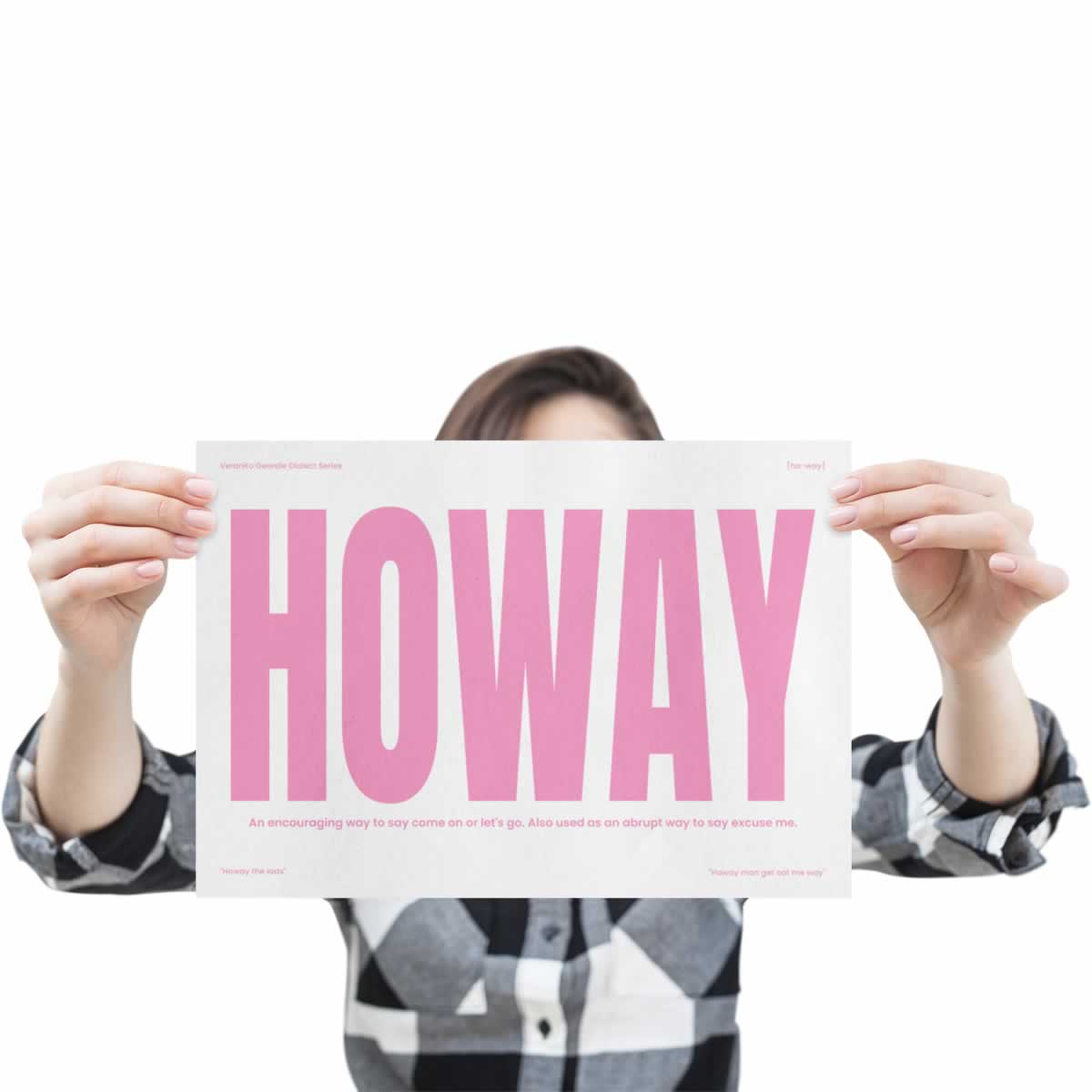 Howay Geordie Dialect Print Pink Edition Holding Up