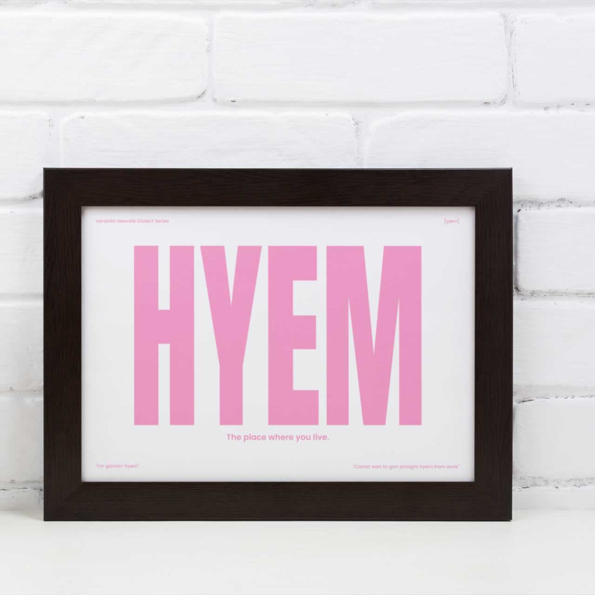 Hyem Geordie Dialect Print Pink Edition In A Frame