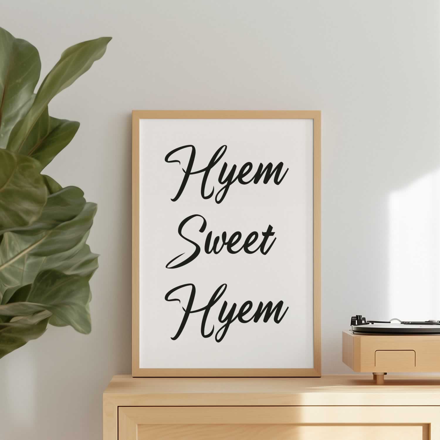Hyem Sweet Hyem Geordie Slang Print