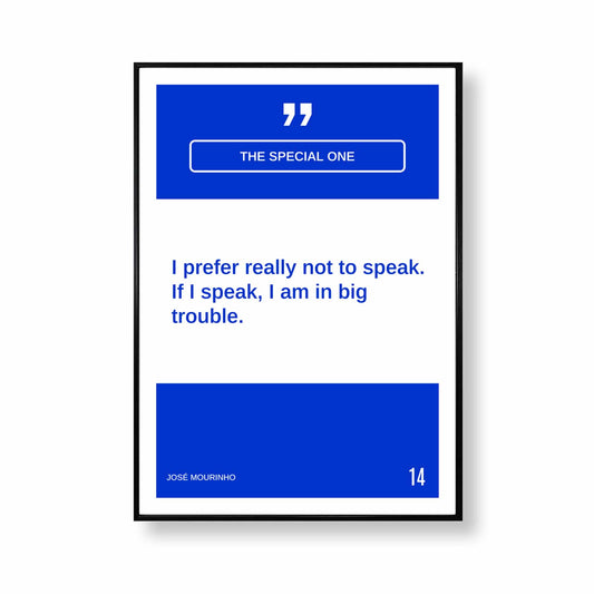 I Prefer Not To Speak Football Quote Poster