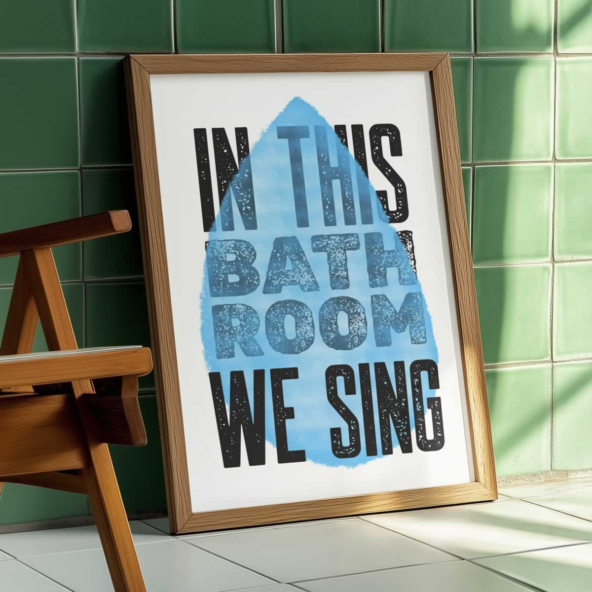 In This Bathroom We Sing Bathroom print