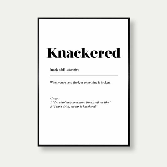 Knackered Geordie Definition Print