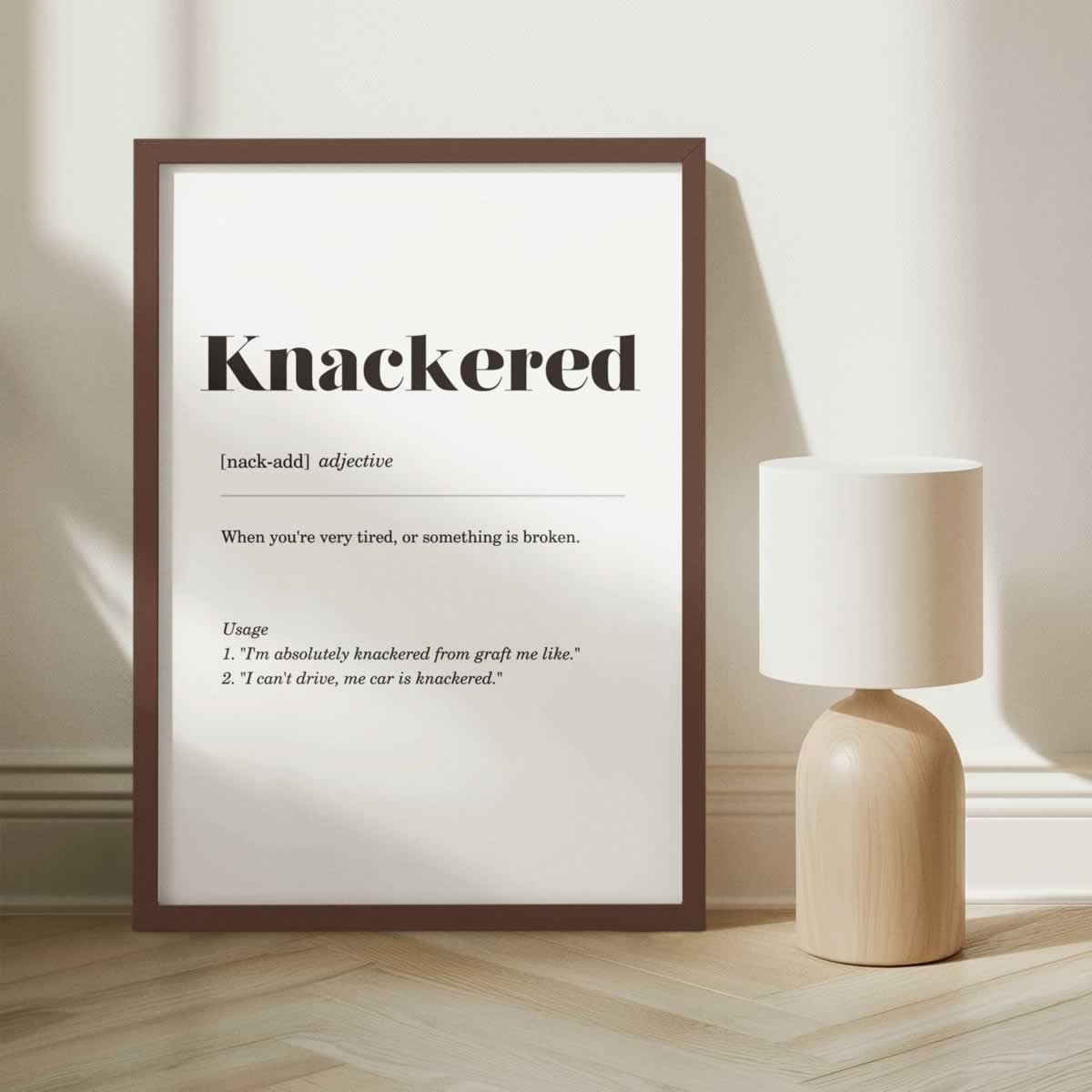 Knackered Geordie Quote Print