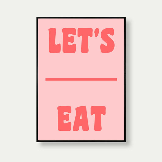 Let's Eat Art Print In Pink