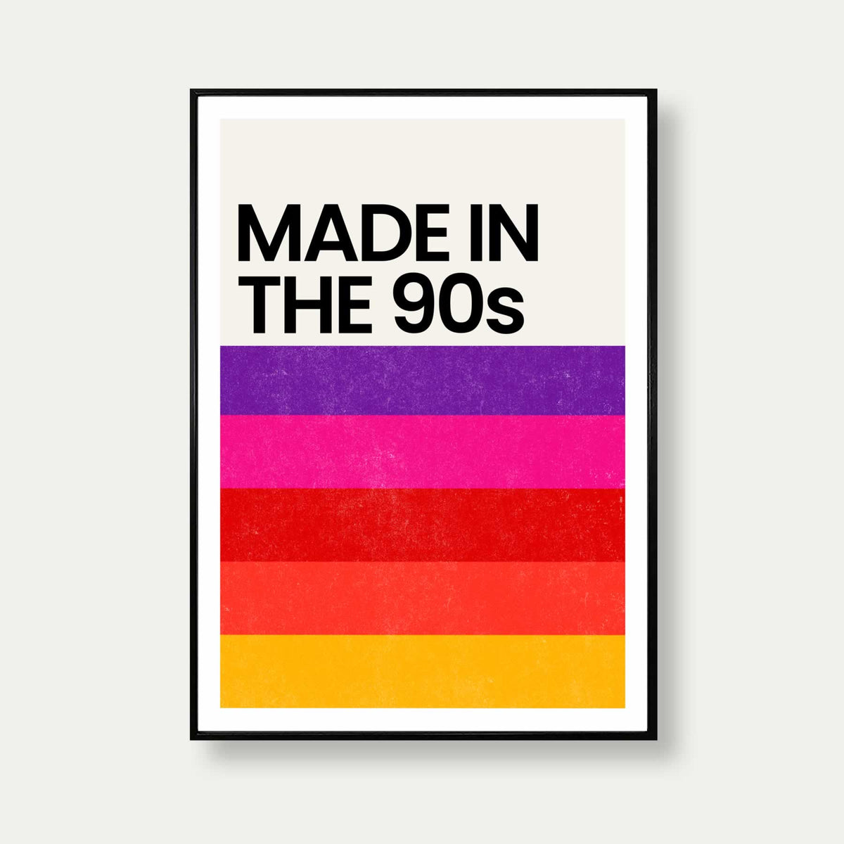 Made In The 90s Retro Print