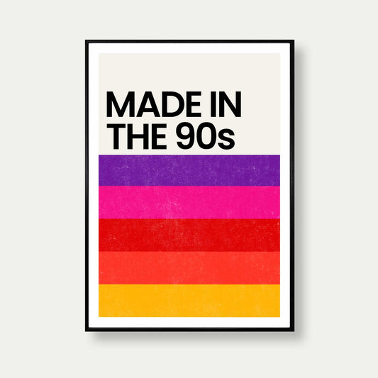 Made In The 90s Retro Print