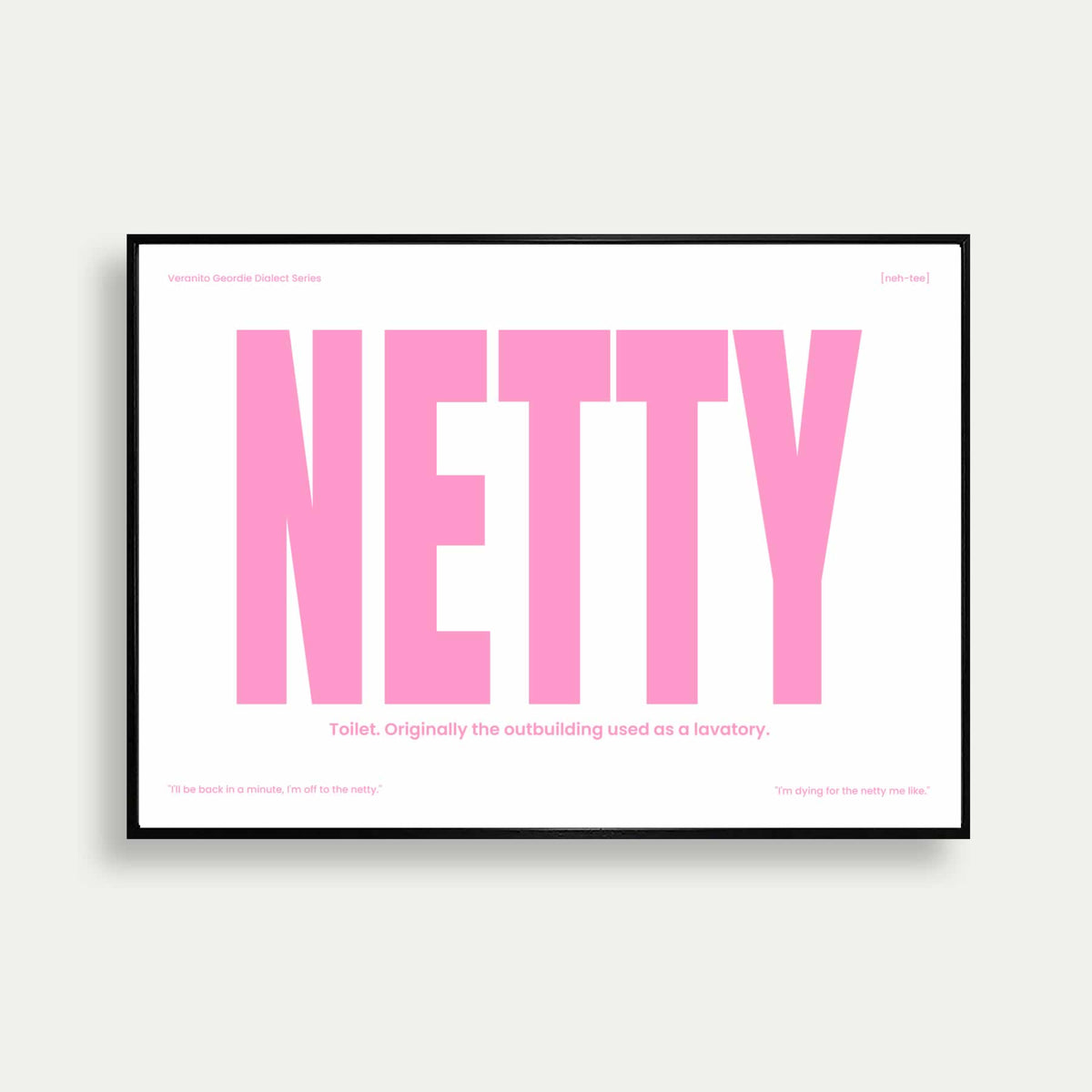 Netty Geordie Dialect Print Pink Edition