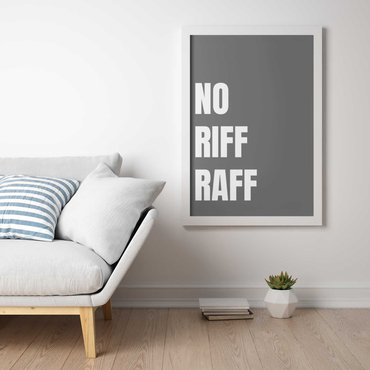 No Riff Raff Meme Funny Posters & Prints | Wall Art With Funny Quotes | Veranito
