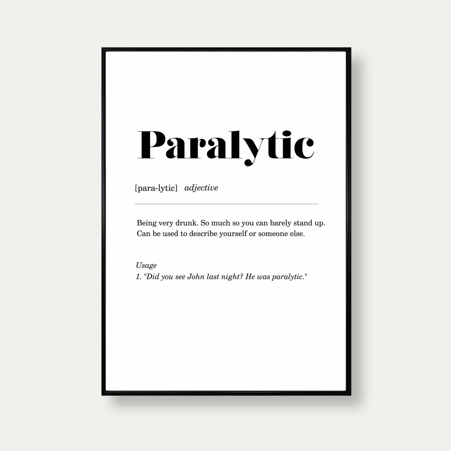 Paralytic Geordie Definition Print