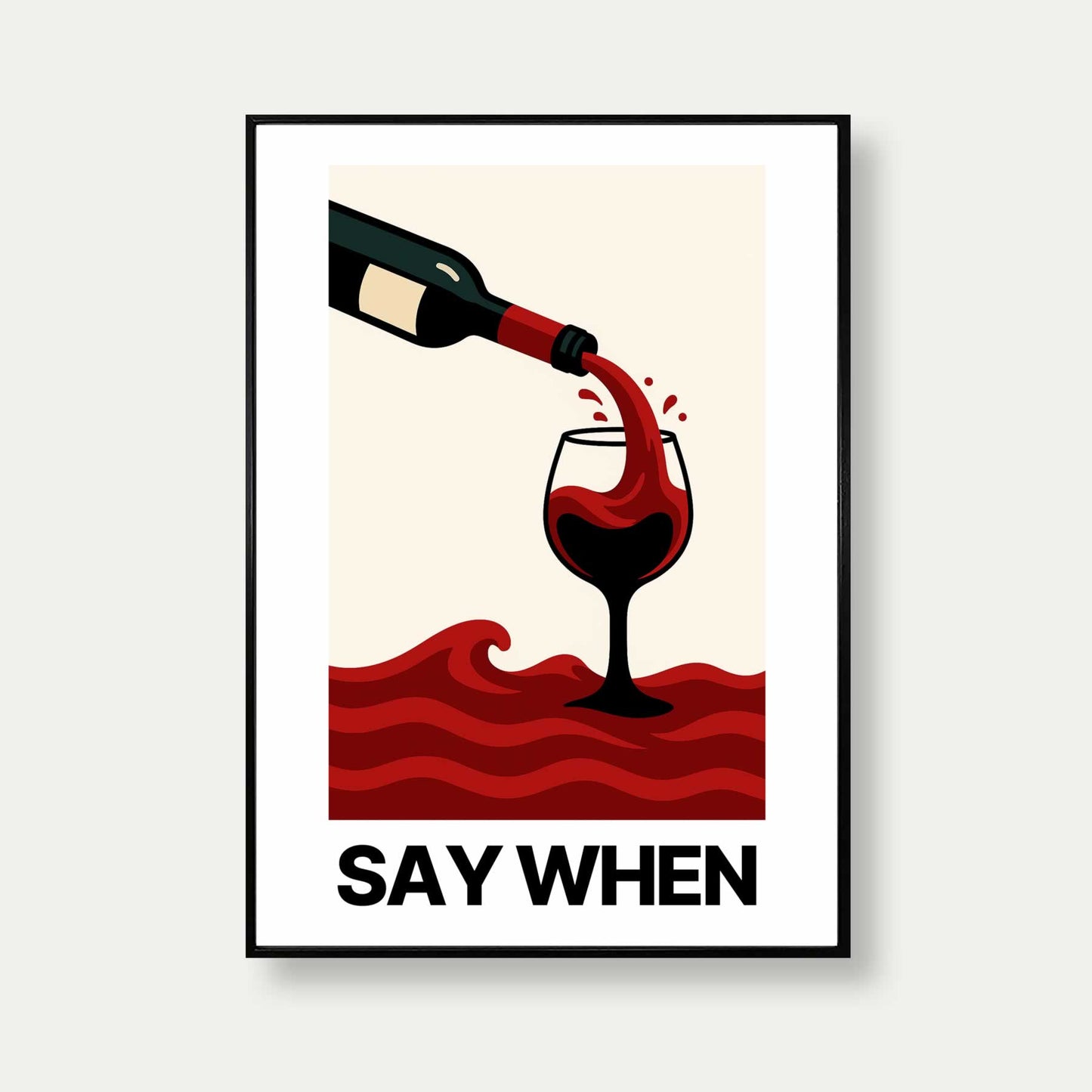 Say When Wine Print