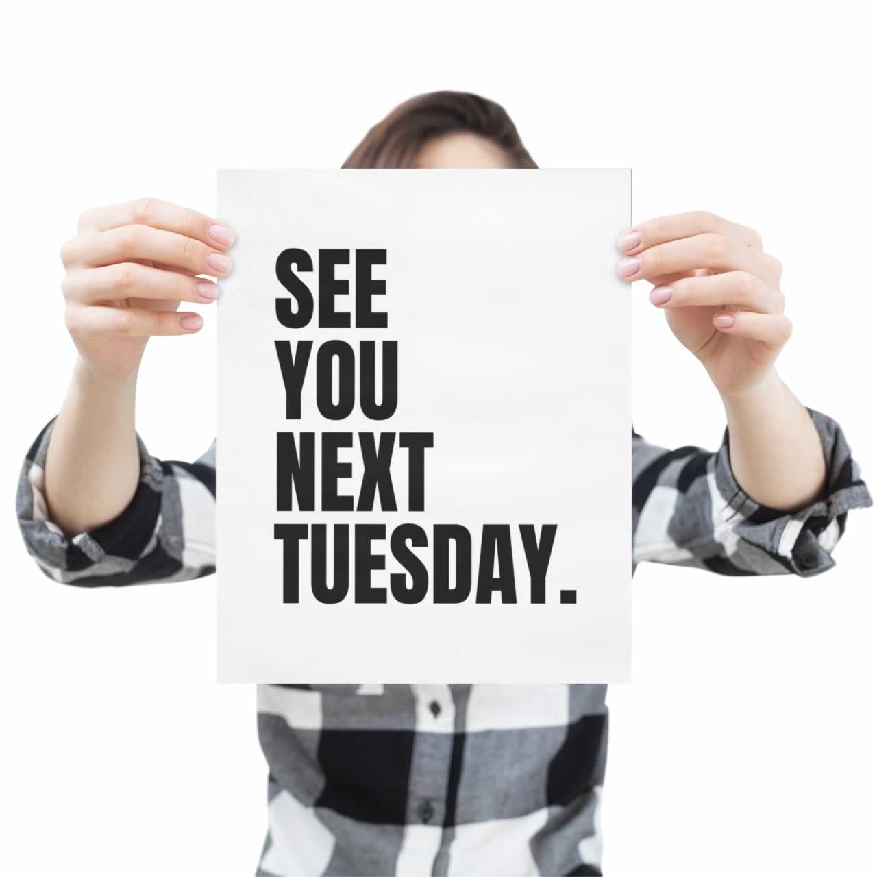 See You Next Tuesday Poster