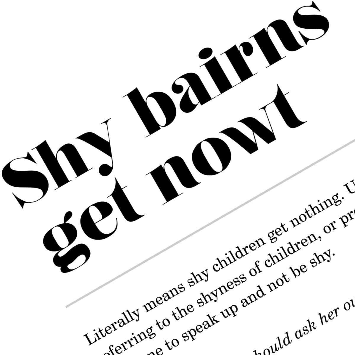 Shy Bairns Get Nowt Geordie Definition Print Close Up