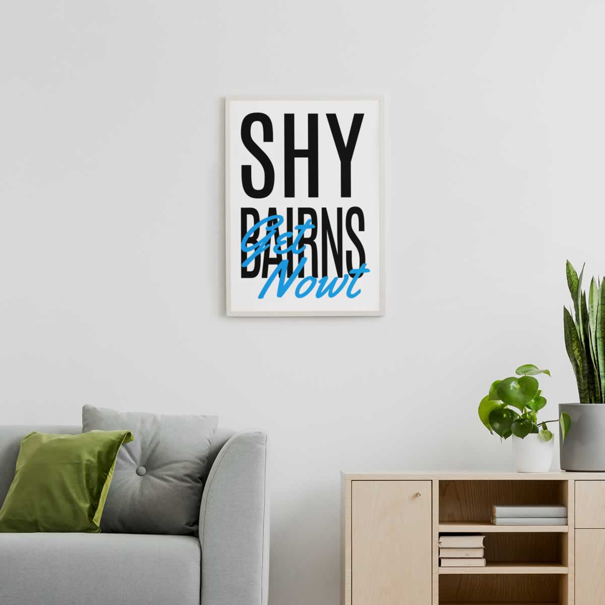 Shy Bairns Get Nowt Geordie Slang Graffiti Wall Art