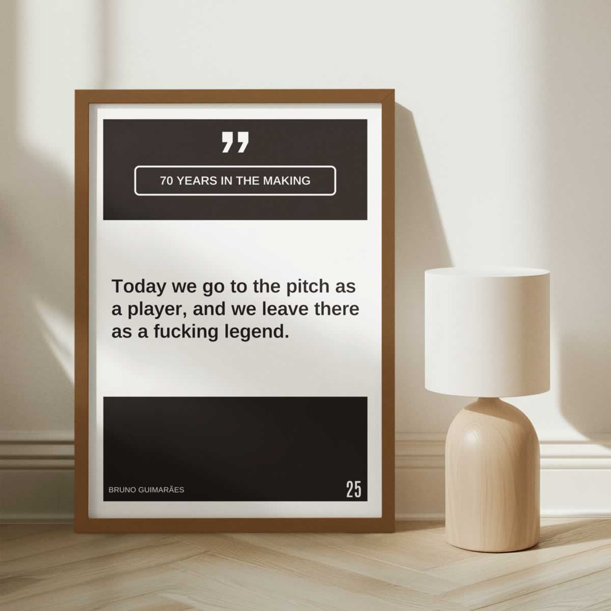 Today we go to the pitch as a player, and we leave as a legend Bruno Guimarães quote wall art