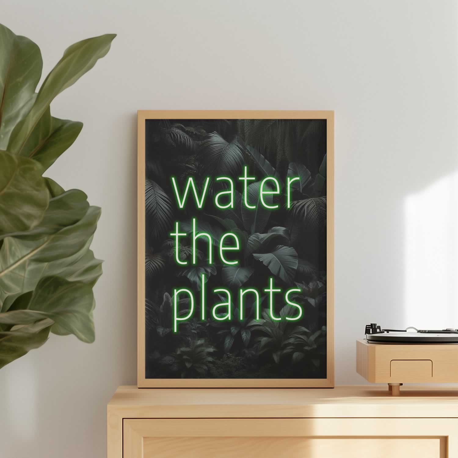 Water The Plants Sign - Wall Art Print