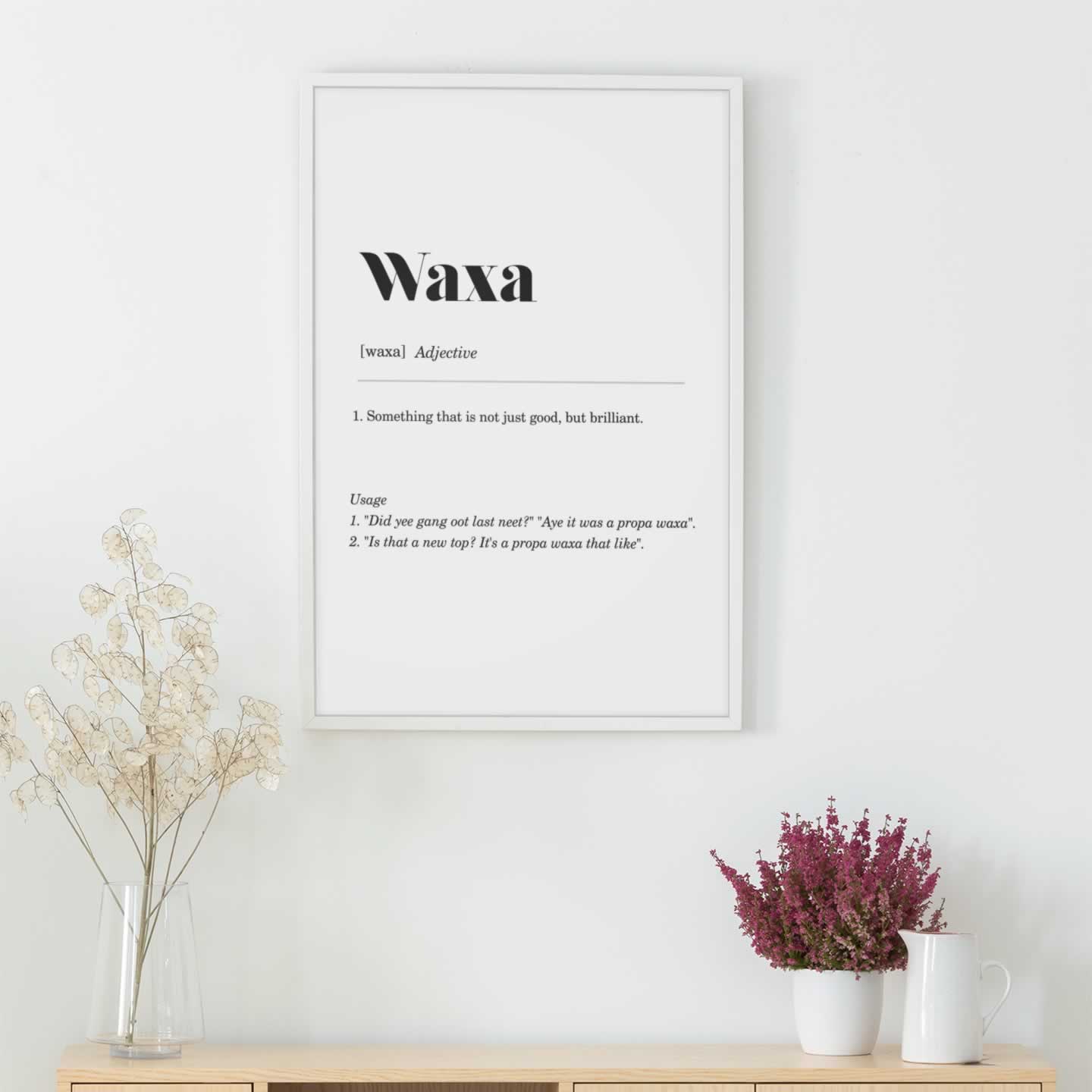 Waxa Newcastle Slang Print