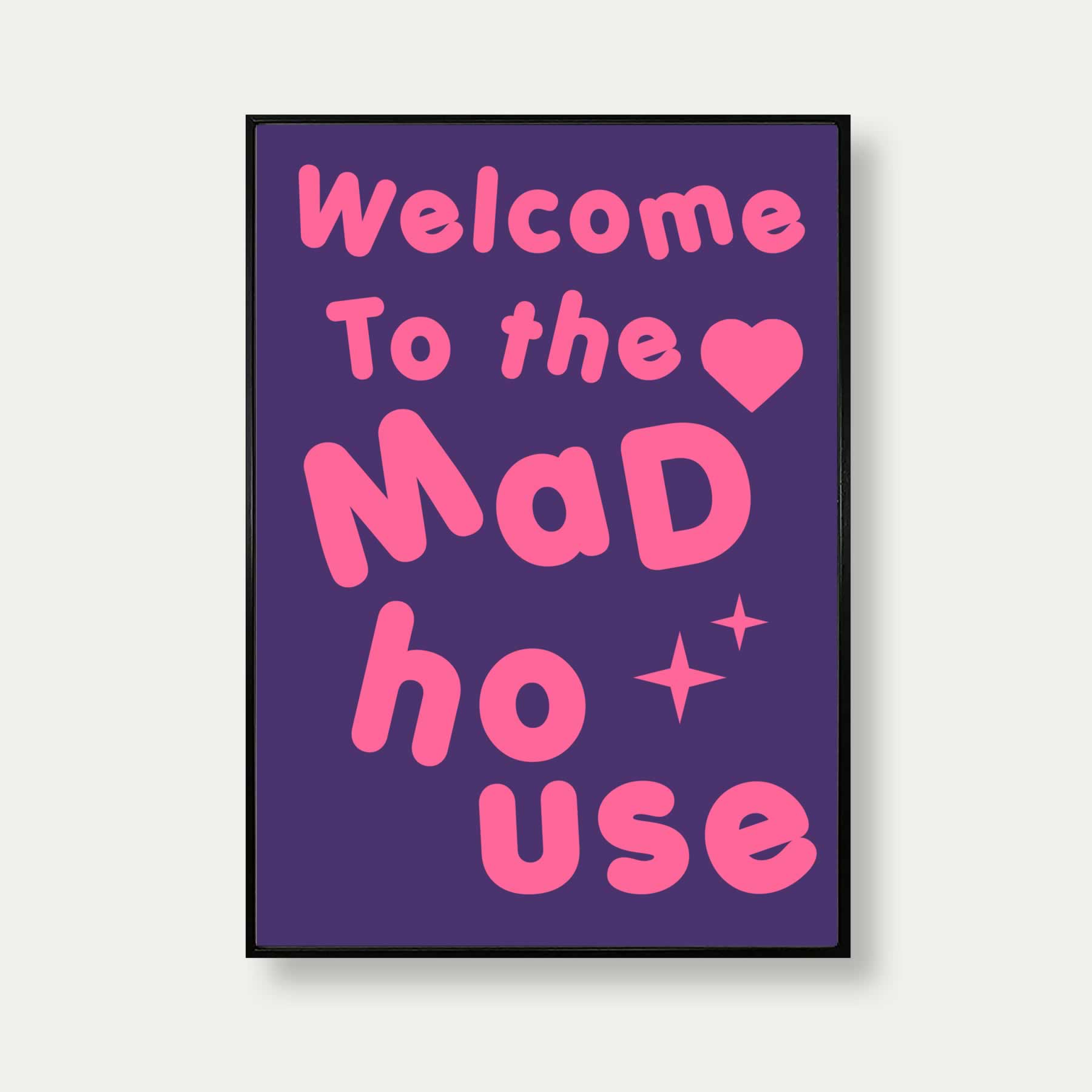 Welcome To The Mad House Print In Purple