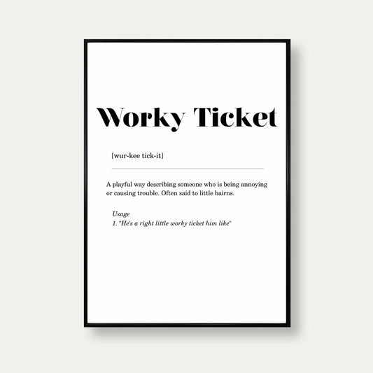 Worky Ticket Geordie Definition Print