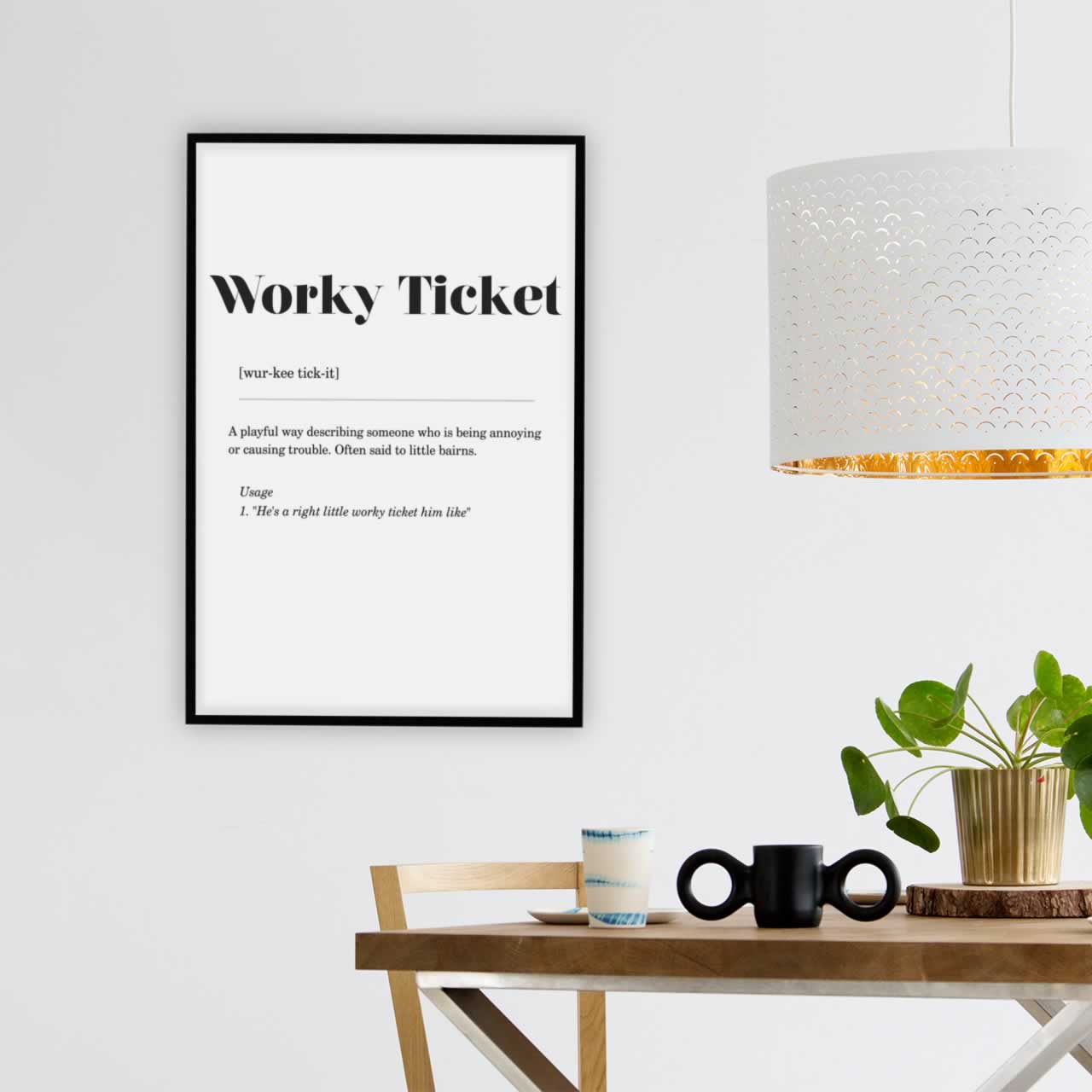 Worky Ticket Geordie Slang Poster